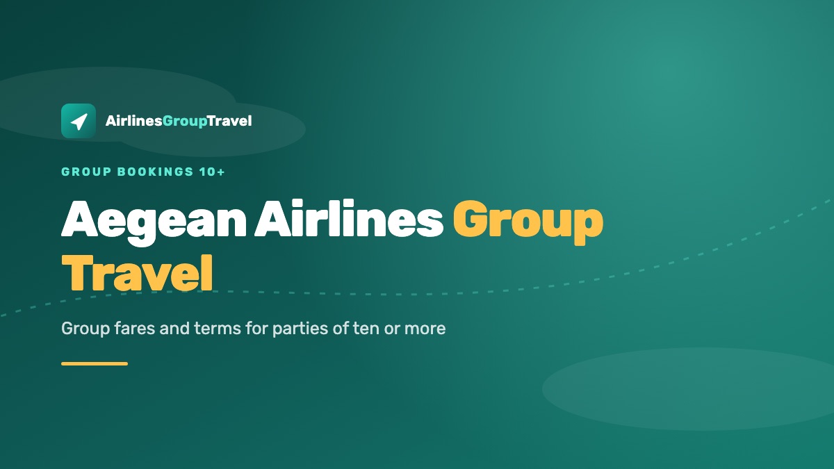 Banner reading Aegean Airlines Group Travel — group fares and terms for parties of ten or more
