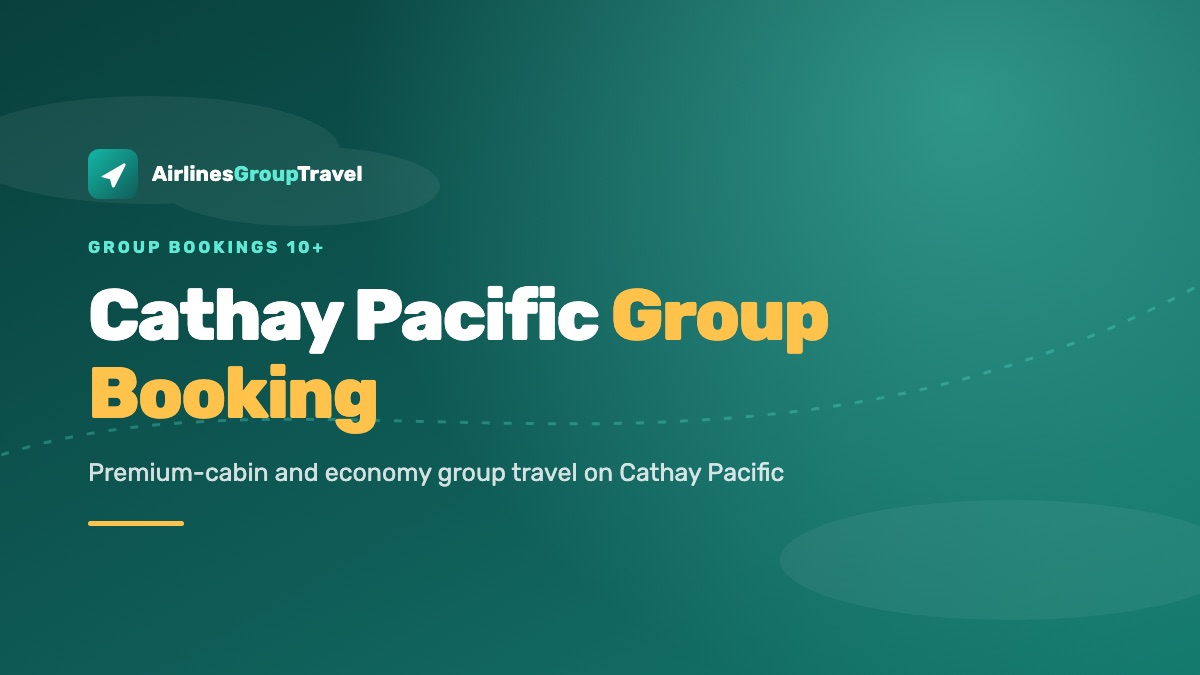 Banner reading Cathay Pacific Group Booking — premium-cabin and economy group travel on Cathay Pacific